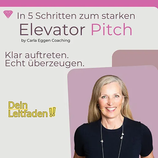 Elevator Pitch für Führungskräfte, stark auftreten und überzeugen, Carla Eggen